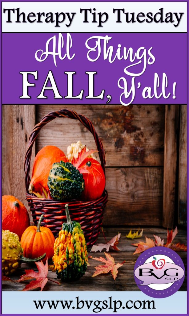 Therapy Tip Tuesday: All Things FALL!
