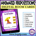 Animated Vocabulary Prepositions Boom Cards