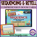 Sequencing and Retell PART 6 Boom Cards